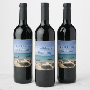 Caribbean Dreaming Bonaire Fishing Boats Ocean Wine Label