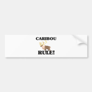 CARIBOU Rule! Bumper Sticker