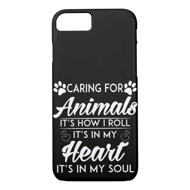 Caring For Animals Is How I Roll Case-Mate iPhone Case (Back)