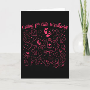 Caring For Little Sweethearts Nicu Nurse Valentine Card