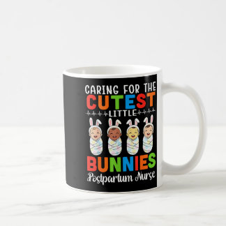 Caring For The Cutest Little Bunnies Postpartum Nu Coffee Mug