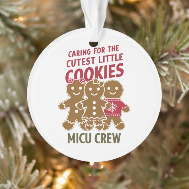 Caring For The Cutest Little Cookies Nicu Nurse Ornament (Tree)