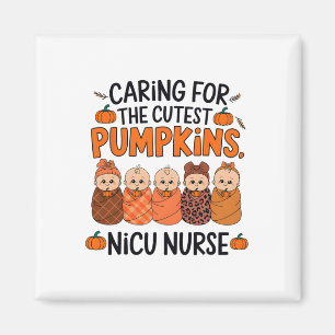 Caring For The Cutest Pumpkins Nicu Nurse Thanksgi Magnet