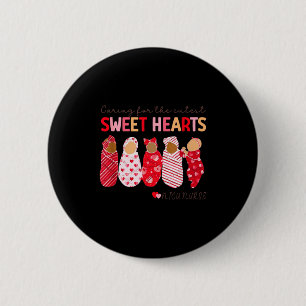 Caring For The Cutest Sweethearts Nicu Nurse Valen 6 Cm Round Badge