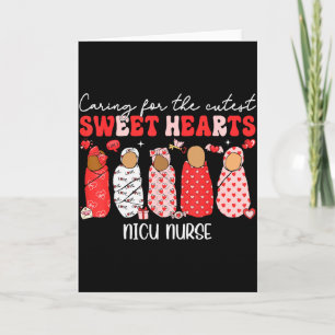 Caring For The Cutest Sweethearts Nicu Nurse Valen Card