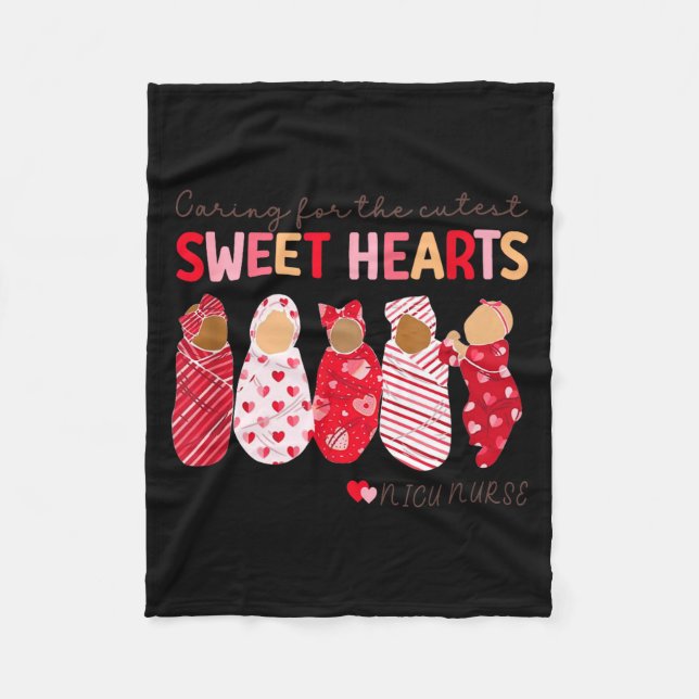 Caring For The Cutest Sweethearts Nicu Nurse Valen Fleece Blanket (Front)