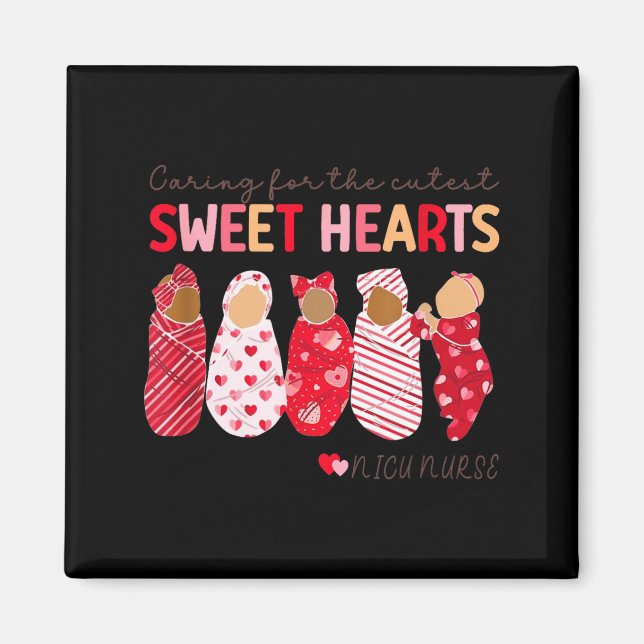 Caring For The Cutest Sweethearts Nicu Nurse Valen Magnet (Front)