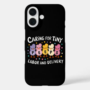 Caring For Tiny Labour And Delivery L&D Nurse iPhone 16 Case