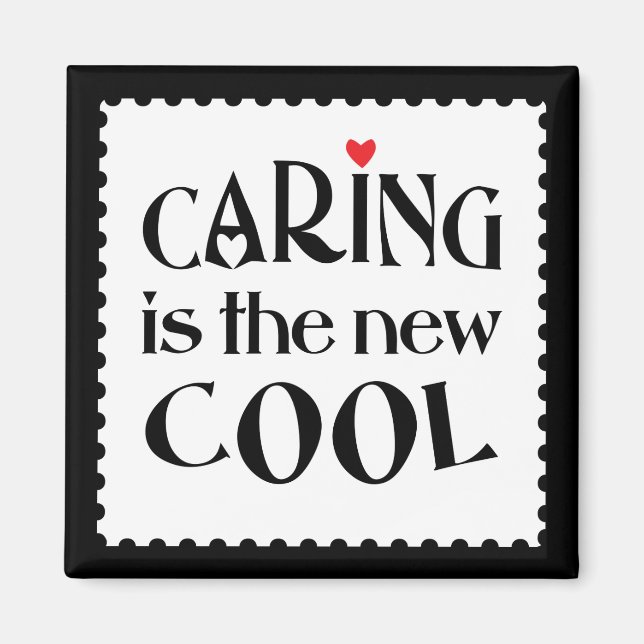 Caring is the new COOL Magnet (Front)