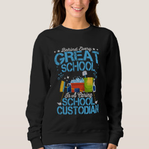 Caring School Custodian Cleaning Expert Janitor Sweatshirt