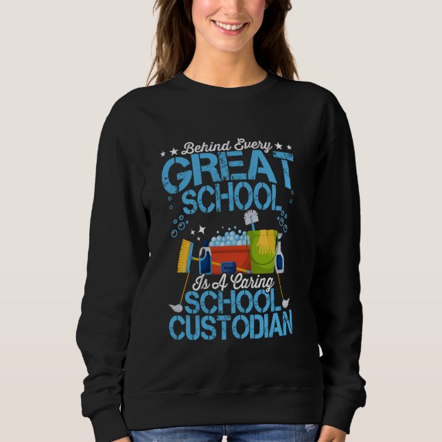 Caring School Custodian Cleaning Expert Janitor Sweatshirt (Front)