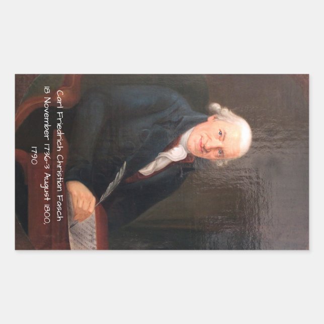 Carl Friedrich Christian Fasch 1790 Rectangular Sticker (Front)