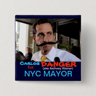 Carlos (aka Anthony Weiner) Danger 15 Cm Square Badge