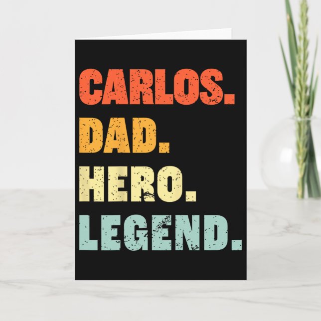 Carlos Dad Hero Legend Personalised Custom Name Fa Card (Front)