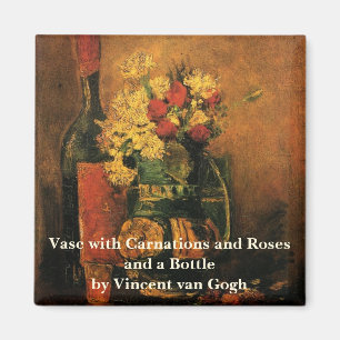 Carnations, Roses and a Bottle by Vincent van Gogh Magnet