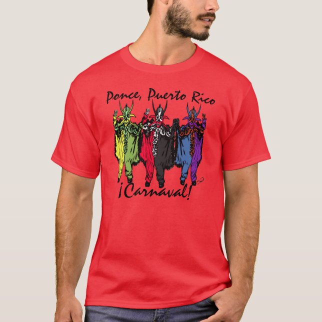 ¡Carnaval! Ponce, Puerto Rico T-Shirt (Front)