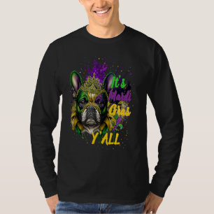 Carnival French Bulldog Mardi Gras Yall Masquerade T-Shirt