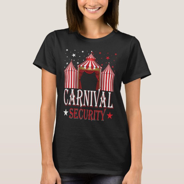 Carnival Security Circus Theme Amusement Park Carn T-Shirt (Front)