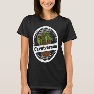 Carnivora carnivorous plants gardeners hobby garde T-Shirt