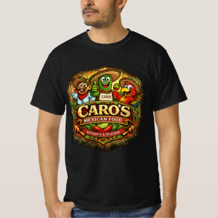 Caro’s Mexican Food T-Shirt – Authentic & Delicios