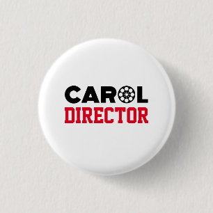 Carol Director 3 Cm Round Badge