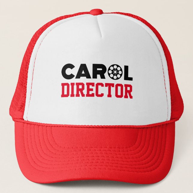 Carol Director Trucker Hat (Front)