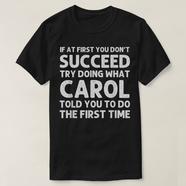 CAROL Name Personalised Birthday Funny Christmas J T-Shirt (Design Front)