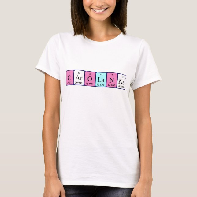 Carolanne periodic table name shirt (Front)