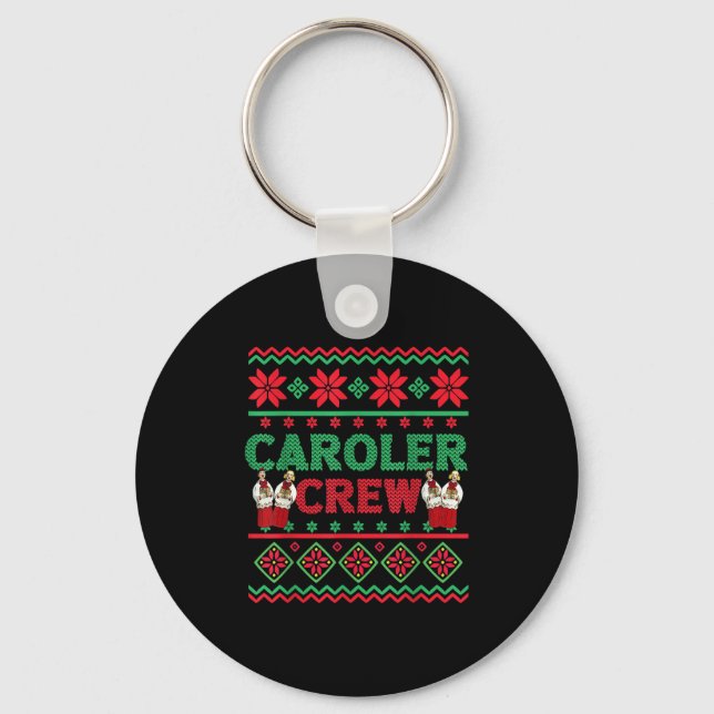 Caroler Crew Ugly Christmas Sweater Christmas Caro Key Ring (Front)