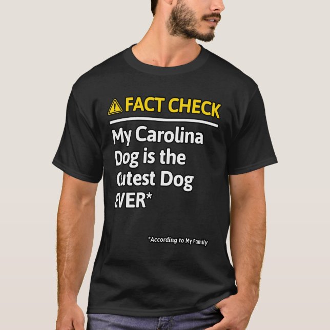 Carolina Dog Dog Funny Fact Check T-Shirt (Front)