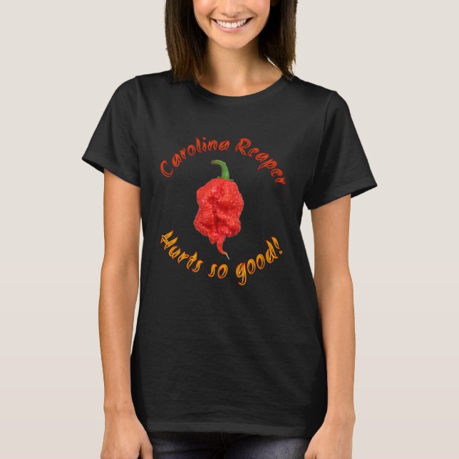 Carolina Reaper Hurts So Good Chilli Pepper T-Shirt (Front)