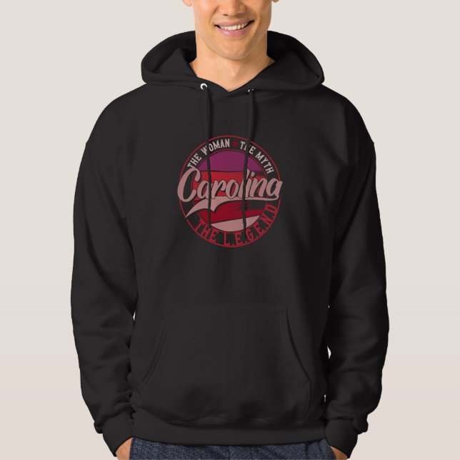 Carolina the Lady of Myth the Legend Hoodie (Front)