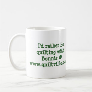 carolinachristmas, I'd rather be quilting ... Coffee Mug
