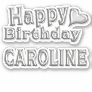 Caroline Happy Birthday silver Sticker