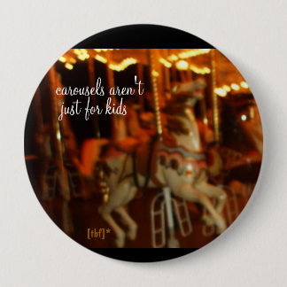 Carousel... 10 Cm Round Badge