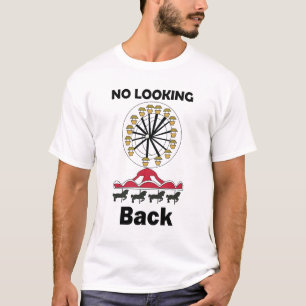 Carousel Ride No Looking Back Inspirational Quote T-Shirt