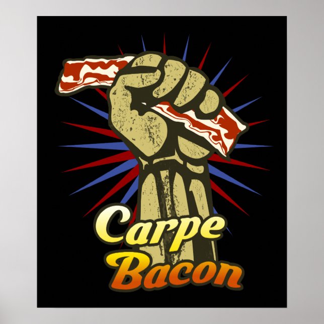 Carpe Bacon $24.95 Graphic Art Wall Poster (Front)