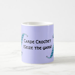 Carpe Crochet Coffee Mug