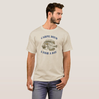 carpe diem - a fish a day - sand t-shirt