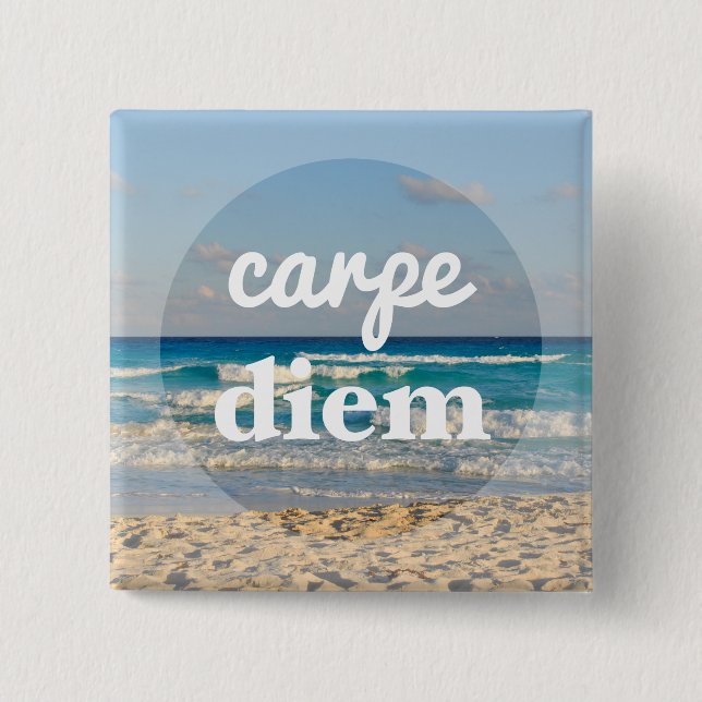 Carpe Diem Button (Front)