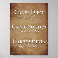 Carpe Diem, Carpe Noctem, Carpe Omnia