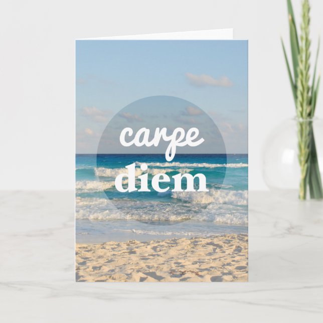 Carpe Diem Greeting Card (Front)