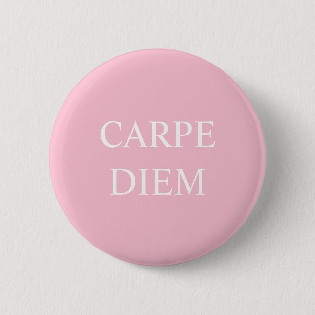 Carpe Diem Latin Quote Badge - Pink (Front)