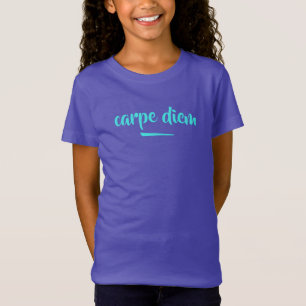Carpe Diem (Seize the Day) Girls' T-Shirt
