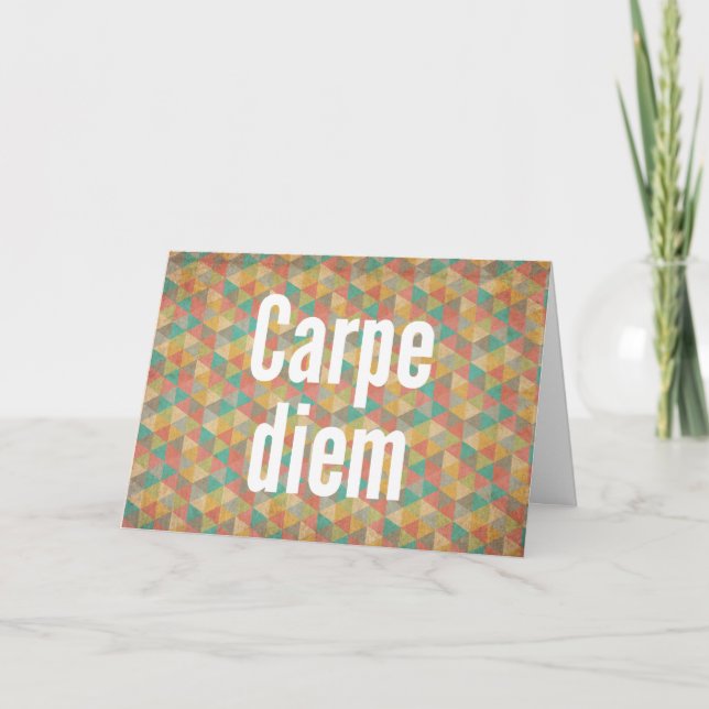 Carpe diem, Seize the day, Meaning quotes Card (Front)