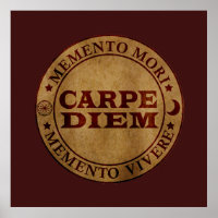 Carpe diem Seize the day Memento mori