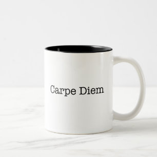 Carpe Diem Seize the Day Quote - Quotes Two-Tone Coffee Mug