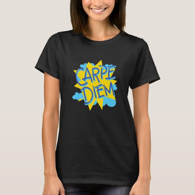 Carpe Diem Self Love Motivational T-Shirt (Front)