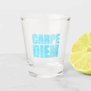 Carpe Diem Shot Glass