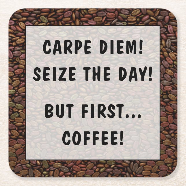 CARPE DIEM! SQUARE PAPER COASTER (Front)